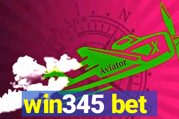 win345 bet